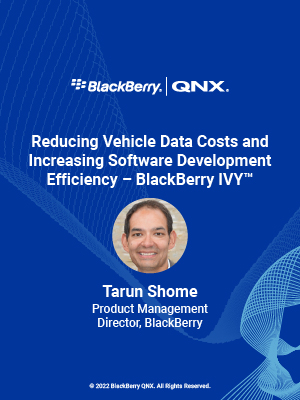 Reducing Vehicle Data Costs and Increasing Efficiency BlackBerry IVY